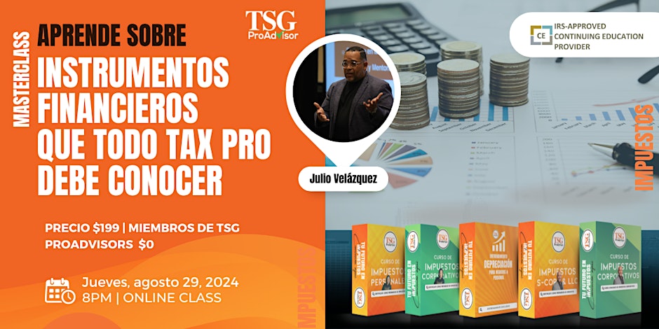 Aprende sobre instrumentos financieros que todo Tax Pro debe conocer.